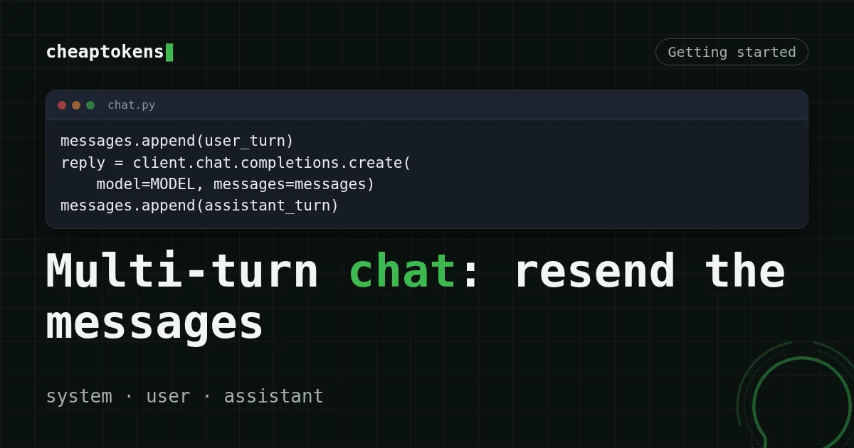 Cover: a messages list with system, user and assistant entries being sent again with every request